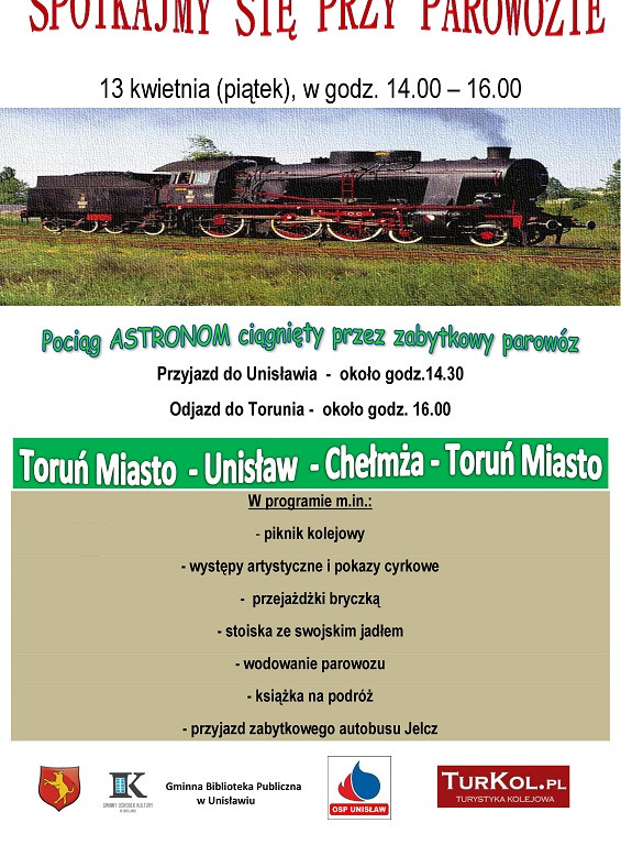 13 kwietnia - Przyjdź na piknik kolejowy - zabytkowy parowóz i autobus w Unisławiu