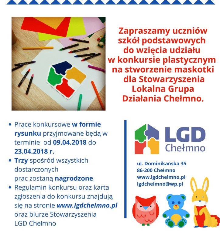 Konkurs plastyczny na stworzenie maskotki Stowarzyszenia LGD Chełmno