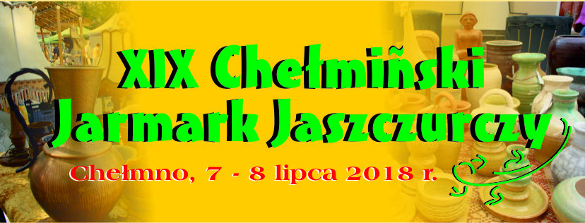 7?8 lipiec 2018 - XIX Chełmiński Jarmark Jaszczurczy