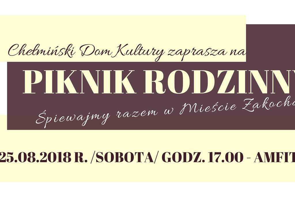 Śpiewajmy razem w Mieście Zakochanych- Piknik Rodzinny