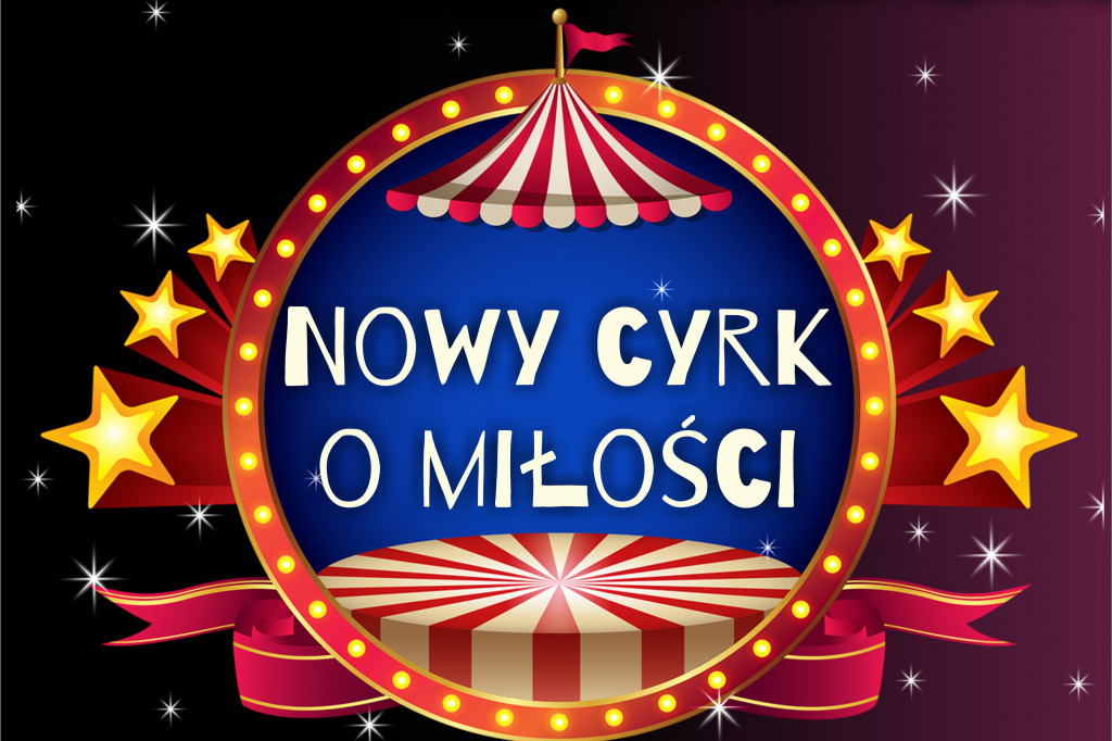 Nowy Cyrk o miłości: wydarzenie w Rondzie
