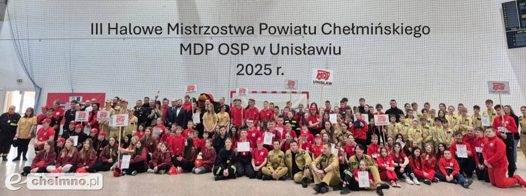 III Halowe Mistrzostwa Młodzieżowych Drużyn Pożarniczych OSP Powiatu Chełmińskiego