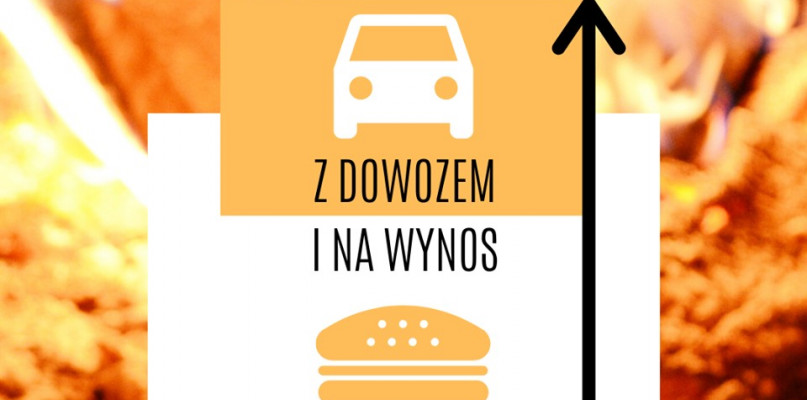 W tych miejscach zamówisz jedzenie na wynos. Polecamy i wspieramy  chełmińskich re