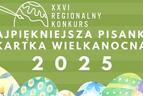 XXVI Regionalny Konkurs „Najpiękniejsza Pisanka i Kartka Wielkanocna”-90644