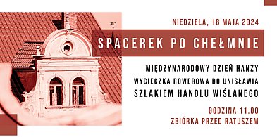 Jutro kolejny "Spacerek po Chełmnie" -92388
