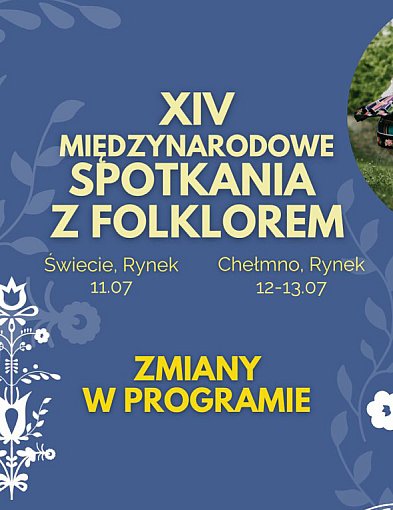 Uwaga! Zmiany w programie XIV Międzynarodowych Spotkań z Folklorem-93824