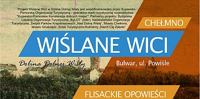 Długi weekend w Chełmnie spędzamy nad Wisłą!-94664