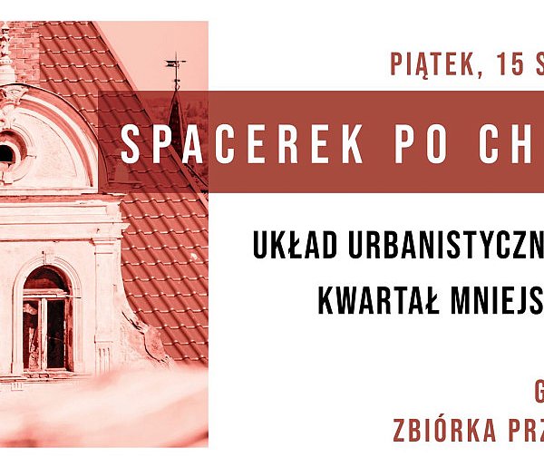 Wyjątkowy - piątkowy "Spacerek po Chełmnie"-94666