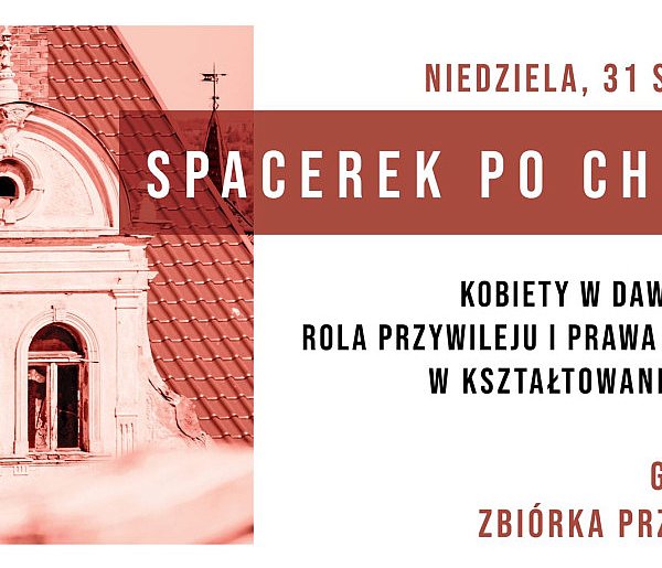 Już w najbliższą niedzielę ruszamy na kolejny Spacerek po Chełmnie-94962