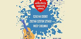 Gramy dalej – i szukamy nowego Szefa Sztabu WOŚP