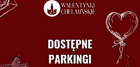 Dostępne parkingi na Walentynki Chełmińskie