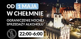 Ograniczenie nocnej sprzedaży alkoholu w Chełmnie