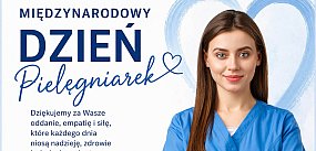 12.05 obchodzimy Międzynarodowy Dzień Pielęgniarek
