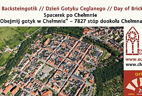 Spacerek po Chełmnie - Obejmij gotyk