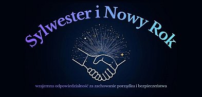 Sylwester i Nowy Rok- wzajemna odpowiedzialność za zachowanie bezpieczeństwa-98926