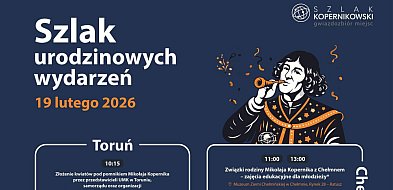 Urodziny Kopernika świętujemy w czterech miastach jednocześnie!