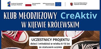 Zapisy do Klubu Młodzieżowego „CreAktiv” w Kijewie Królewskim