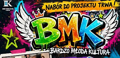 Nabór do projektu "Bardzo Młoda Kultura"