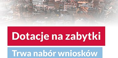 Dotacje na prace przy zabytkach – nabór wniosków
