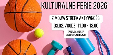 Przed nami tegoroczne ferie zimowe