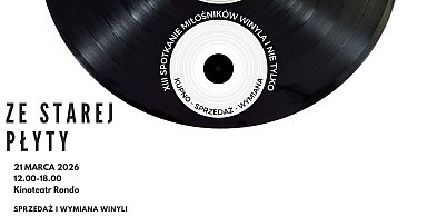 Ze starej płyty! XIII Spotkanie miłośników winyla i nie tylko