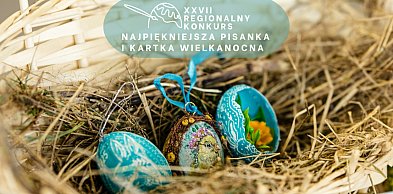 Konkurs  „Najpiękniejsza Pisanka i Kartka Wielkanocna”
