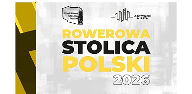 Chełmno kręci kilometry! Dołączamy do Rowerowej Stolicy Polski 2026