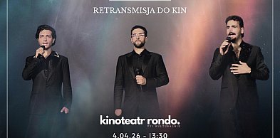 Już wkrótce w Kinoteatrze Rondo – dwa seanse koncertu Il Volo