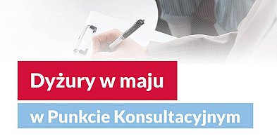 Dyżury w maju w Punkcie konsultacyjnym