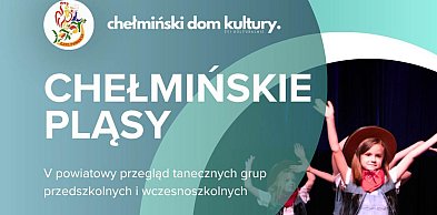 Zapraszamy na Chełmińskie Pląsy
