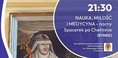 Noc Muzeów w Chełmnie – spacer pełen historii