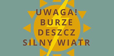 Dziś: burze, deszcz i porywisty wiatr