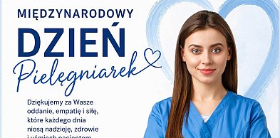 12 maja obchodzimy Międzynarodowy Dzień Pielęgniarek