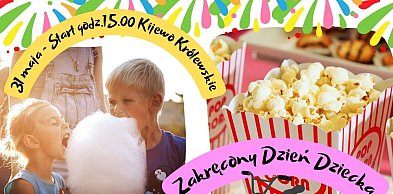 Zakręcony Dzień Dziecka w Gminie Kijewo Królewskie już w niedzielę!