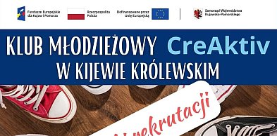 Wyniki naboru do Klubu Młodzieżowego CreAktiv w Kijewie Królewskim