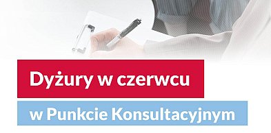Dyżury w czerwcu w Punkcie Konsultacyjnym