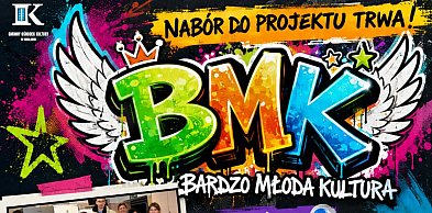 Nabór do projektu "Bardzo Młoda Kultura"