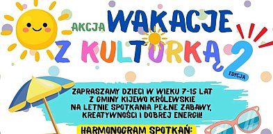 Akcja "Wakacje z kulturką" w Kijewie Królewskim