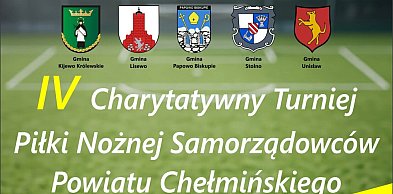 IV Charytatywny Turniej Piłki Nożnej Samorządowców Powiatu Chełmińskiego