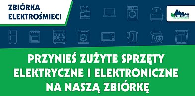 Przynieś zużyte sprzęty elektroniczne na naszą zbiórkę