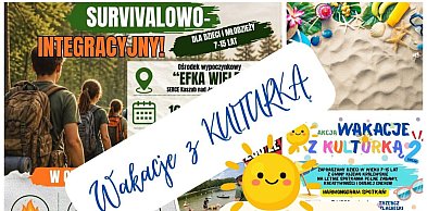 Startujemy z akcją "Wakacje z KULTURKĄ!