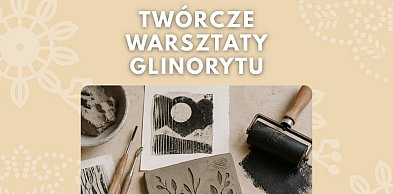 Twórcze warsztaty glinorytu