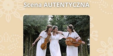 Zespół TrzyStruny zaprezentuje się na Scenie Autentycznej