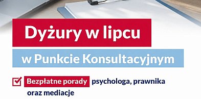 Dyżury w lipcu w Punkcie Konsultacyjnym