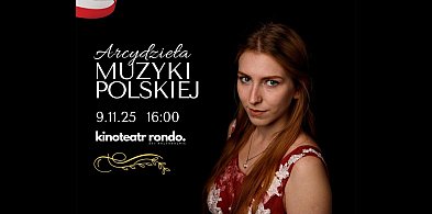 Arcydzieła Muzyki Polskiej - koncert z okazji Święta Niepodległości | 9.11.25 r. -95572