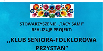 Projekt pn. „Klub seniora – Folklorowa Przystań”-96441