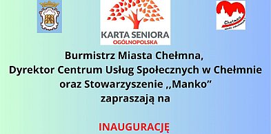 Inauguracja Ogólnopolskiej Karty Seniora w Chełmnie-98331