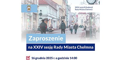 Zaproszenie na XXIV sesję Rady Miasta Chełmna-98589