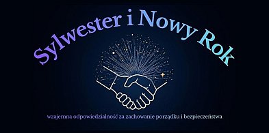 Sylwester i Nowy Rok- wzajemna odpowiedzialność za zachowanie bezpieczeństwa-98926