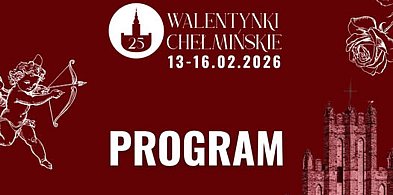 PROGRAM obchodów Walentynek Chełmińskich